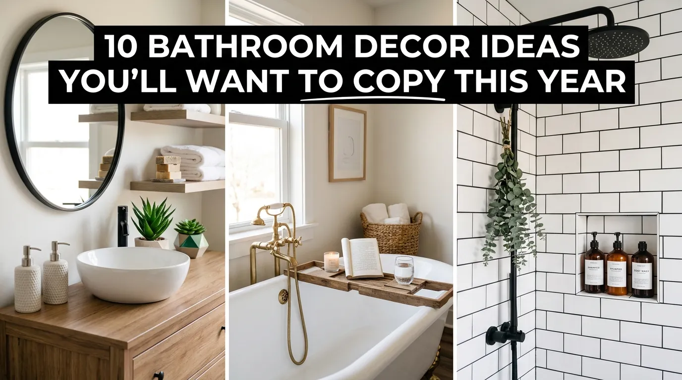 10 Bathroom Decor Ideas You'll Want to Copy This Year